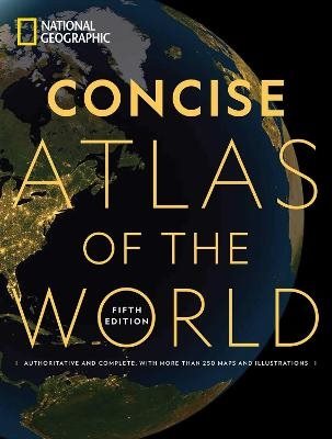 National Geographic Concise Atlas of the World, 5th Edition