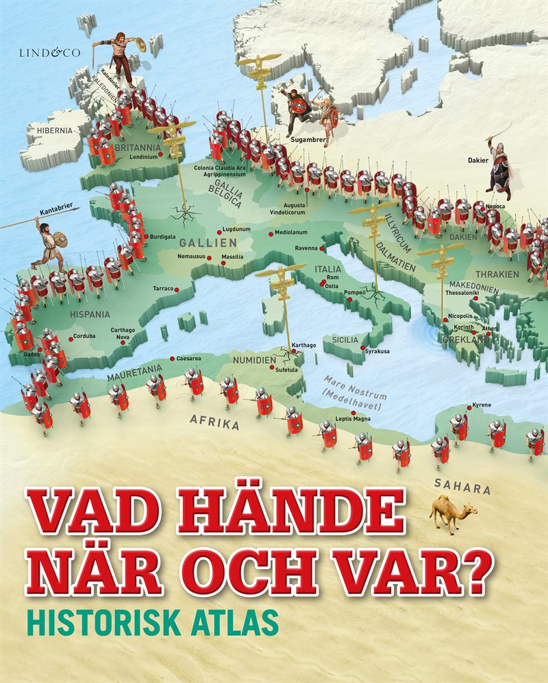 Vad hände när och var? : historisk atlas